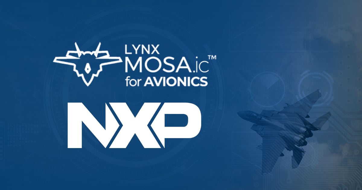 Lynx Extends Software Framework to Support Communication Protocols for Deterministic Systems Based on NXP Processors